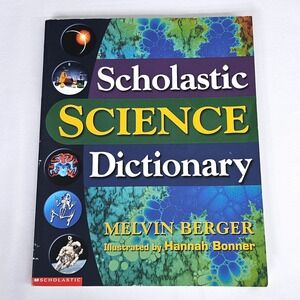 Scholastic Science Dictionary‎ Melvin Berger Hannah Bonner STEM Reference Book